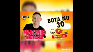 MARCYNHO SENSAÇÃO  BOTA NO 30