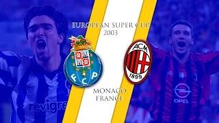 European Super Cup 2003 - FC Porto vs Milan