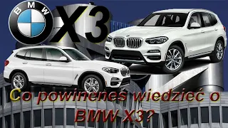 Co powinieneś wiedzieć o BMW X3 (2019)?