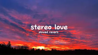 stereo love - Edward Maya, Vika Jigulina (slowed reverb) | I can fix all those lies | EchoLullabies