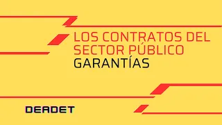 Los CONTRATOS DEL SECTOR PÚBLICO. Garantías |deadet #derechoadministrativo #oposiciones