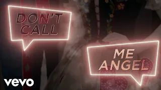 Don’t Call Me Angel (Charlie’s Angels) (Official Lyric Video)