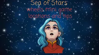 Sea of Stars wheels mini game, locations and tips