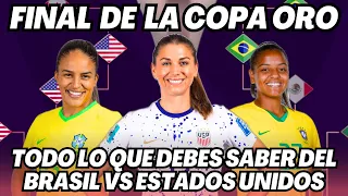 COPA ORO FEMENINA 2024: TODO SOBRE LA FINAL ESTADOS UNIDOS VS BRASIL