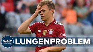 Nach Corona-Infektion: KIMMICH fällt wegen Lungenproblemen bis Jahresende aus