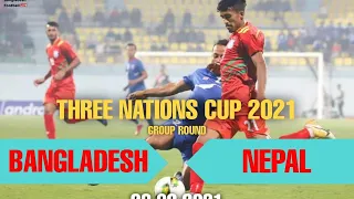 Bangladesh VS Nepal 0-0 Goals Highlights Tri Nation Football Tournament 2021
