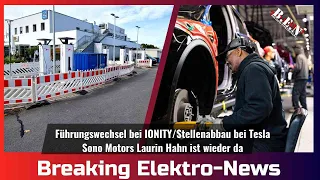Breaking Elektro-News: Führungswechsel bei IONITY/Stellenabbau bei Tesla/Laurin Hahn ist wieder da