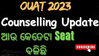 OUAT 2023 || Vacant seat update || OUAT Counselling || OUAT Admission