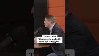 Tomasz Lis: "Zastanawiam się, ile mam żyć w tej grze"