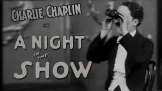 Charlie Chaplin In A Night In The Show (1915) Full Movie HD