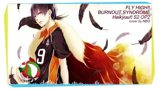 【NEO】  FLY HIGH!! -  BURNOUT SYNDROMES「Haikyuu!! S2 OP2」【Vocal Cover】