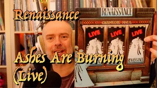 Listening to Renaissance: Ashes Are Burning, Live at Carnegie Hall