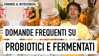 Domande frequenti su alimenti probiotici e fermentati