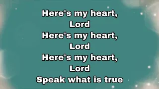 “Here’s My Heart Lord” Lauren Daigle Instrumental + Lyrics