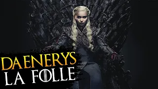 DAENERYS LA FOLLE, un échec scénaristique ? ANALYSE GAME OF THRONES