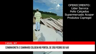 Caminhoneta e caminhão colidem no portal de São Pedro do Ivaí