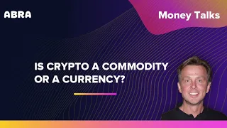 Is crypto a commodity or a currency?