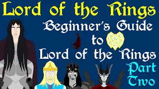 Beginner's Guide to Lord of the Rings | First Age - Second Age| Part 2 of 3