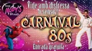 Carnaval 80's a Moby's Lloret de Mar