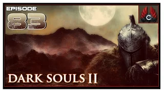 CohhCarnage Plays Dark Souls 2 SOTFS - Episode 83