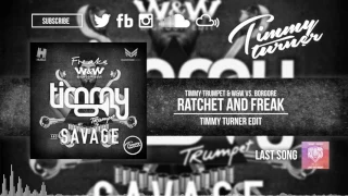 Timmy Trumpet & W&W vs. Borgore - Ratchet and Freak (Timmy Turner Edit) [15K]