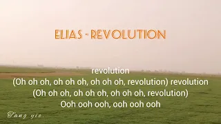 Elias - Revolution. [lyrics].