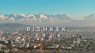 BISHKEK 2024 🇰🇬  - DRONE FOOTAGE 4K