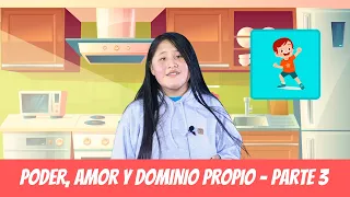 PODER, AMOR Y DOMINIO PROPIO - Parte 3