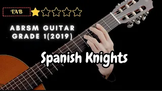 ABRSM GUITAR GRADE 1(2019) Spanish Knights classical guitar cover with tab