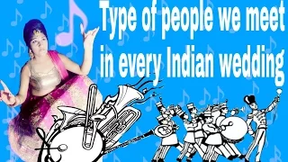 Types of people we meet in every Indian wedding