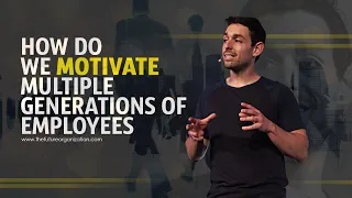 How do we Motivate Multiple Generations of Employees