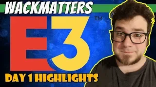 E3 Day 1 Hightlights