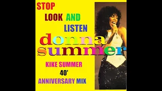 Donna Summer Stop Look & Listen (Kike Summer 40' Anniversary Mix) (2023)