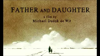 Award winning film Father and Daughter (2000) - Michael Dudok de Wit - Accordéon Mélancolique