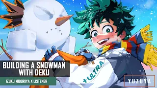 Building a Snowman With Deku | Izuku Midoriya x Listener