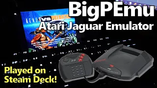 Steam Deck: BigPEmu (New Atari Jaguar Emulator) - Impressions and Play