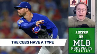 The Chicago Cubs have a TYPE for their pitchers, and it's gonna work | MLB Prospects Podcast