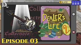 Dealer's Life 2 - episode 03