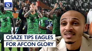 Nigeria Need Character To Beat Ivory Coast In AFCON Final, Says Osaze +More | Sports Tonight