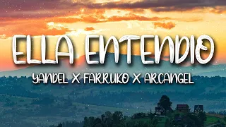 Ella entendio - Yandel x Farruko x Arcángel (LETRA)