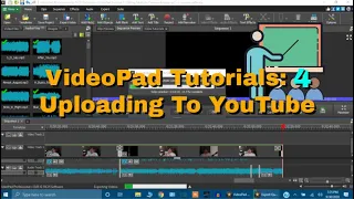VideoPad Tutorial 4.  Uploading To YouTube