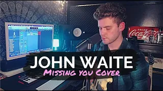 John Waite - Missing You Cover (MCVEIGH)