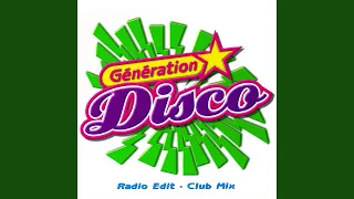 Generation Disco Medley 1 (Radio Edit) : Generation Disco / Never Can Say Goodbye / Daddy Cool...