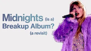 Was Taylor's Midnights a Breakup Album This Whole Time?