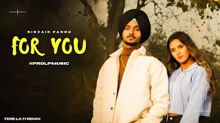 For You - Nirvair Pannu New Song | ProLP Music | New Punjabi Songs