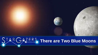 There are Two Blue Moons | August 16 - August 22 | Star Gazers