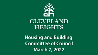 Cleveland Heights Housing and Building Committee March 7, 2022