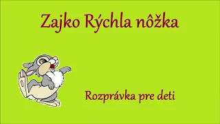 Zajko Rýchla nôžka - audio rozprávka pre deti