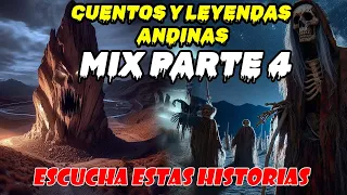 Cuentos y Leyendas Andinas 2024   __ MIX PARTE  4 __ Cuentos de TuyoMio