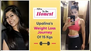 Upalina's Weight Loss Journey Of 15 Kgs - POPxo To Be Honest